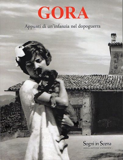 GORA Appunti di un’infanzia nel dopoguerra di M. Santucci